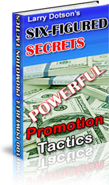 14 Profit-Producing eBooks-Six-Figure Secrets: 100 Powerful Promotion Tactics!