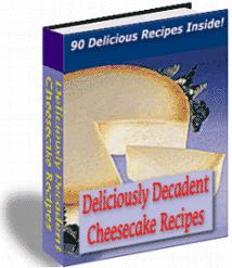 Ultimate Recipe Collection - Deliciously Decadent Cheesecake Recipes