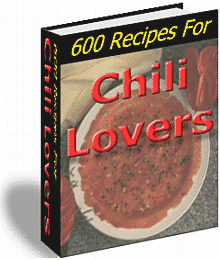 Ultimate Recipe Collection - 600 Recipes For Chili Lovers!